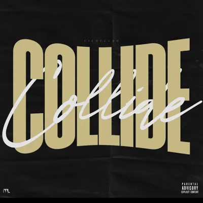Listen to Collide - Single by Lilrell86