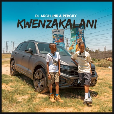 Kwenzakalani (feat. Perciiy) - Single