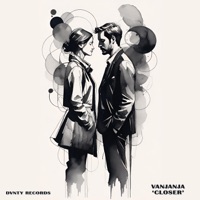 Closer - Single - Vanjanja