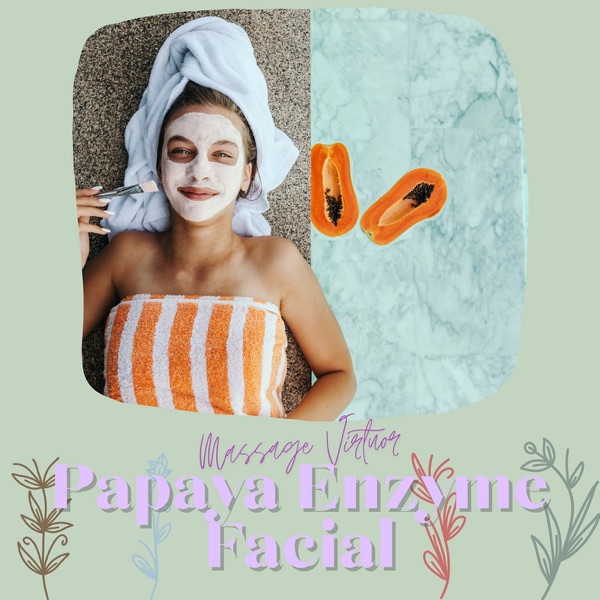Papaya Enzyme Facial