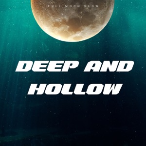 Deep and Hollow