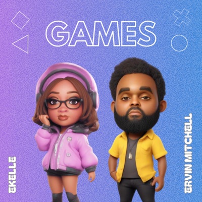 Games (feat. Ervin Mitchell) - Single