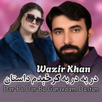 Dar Pa Dar Ba Garzedam Dastan - Single - Wazir Khan