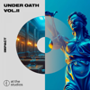 Under Oath Vol II - Jonathon Andrew Deering, Thomas Beck & Espen Fahlen