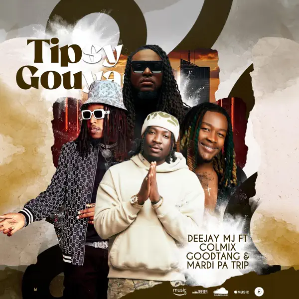 TIPSY GOUYAD (feat. Goodtang, Colmix&Mardi pa tripp) - Deejay MJ