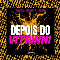 Depois do Vitrinni - Single - Dj Tchouzen, DJ Martins 011 & DJAY VMC