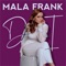 D&I - Mala Frank lyrics