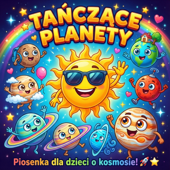 Tańczące Planety - Piosenka dla Dzieci o Kosmosie!