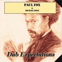 Dub Expectations - Paul Fox & Mykal Rose