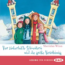 Vier zauberhafte Schwestern und die große Versöhnung: Vier zauberhafte Schwestern 5