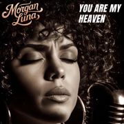 You Are My Heaven - Morgan Luna