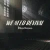 We Need Revival