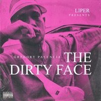 Dirty Face - Gregory Palencia