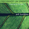 Preparando Um Luminoso - Jeff Kashiwa