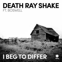 I Beg to Differ (feat. Boswell) - Single - Death Ray Shake