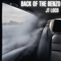 Back of the Benzo - Single - JT Loco