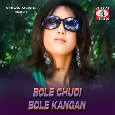 Bole Chudi Bole Kangan - Single
