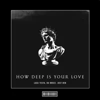 How Deep Is Your Love — Luca Testa