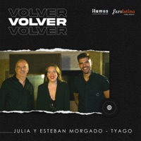 Volver - Single - Esteban Morgado, Julia Morgado & Tyago Griffo