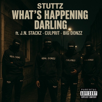 Whats Happening Darling (feat. JN Stacks, Culprit & Big Donzz) - Single