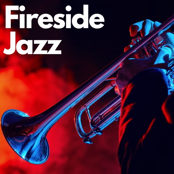 Fireside Jazz: Relaxing Jazz Evenings