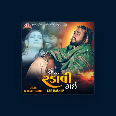 Listen to Aakash Thakor, watch music videos, read bio, see tour dates & more!