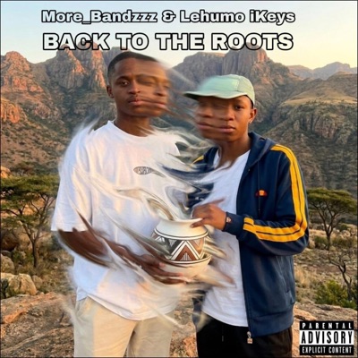 Back To The The Roots (feat. Lehumo iKeys) - Single