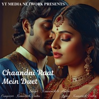 Chaandni Raat Mein Duet - Single - Kumaresh & Arpita