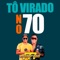Tô Virado no 70 (feat. Juliano Maderada) - Maderada do Arrocha lyrics