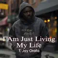 I Am Just Living My Life