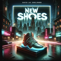 New Shoes - Single - David Jay Drelinger