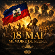 18 MAI — MÉMOIRE DU PEUPLE - Echo D'Heritage Haitien