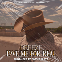 Love Me For Real - Breeze MrDo2Much Cover Art