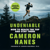 Undeniable - Cameron Hanes