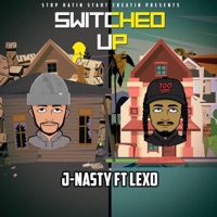 Switched Up (feat. Lexo) - Single - J-Nasty