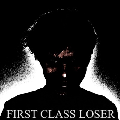 First Class Loser