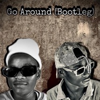 Dj Inam _GO AROUND (BOOTLEG) (feat. Lwabzet) [Bongi Dube Remix] - Single - Dj inam