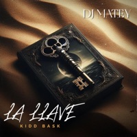 LA LLAVE - Single - DJ MATEY & Kidd Bask
