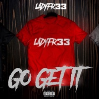 GO GET IT(That MERCH) - Single - Ladyfr33