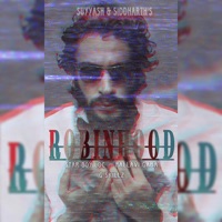 Robinhood - Single - Suyyash-Siddharth, Star Boy L.O.C & Pallavi Gaba