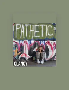 Posłuchaj wykonawcy Clancy, obejrzyj teledyski, przeczytaj biografię, zobacz daty tras koncertowych i nie tylko!