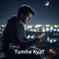 Tumhe Kya ? (Reprise) - Single - Rana
