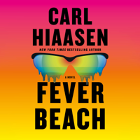 Fever Beach: A Novel (Unabridged) - Carl Hiaasen Cover Art