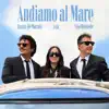 ANDIAMO AL MARE FEAT. VITO DIOMEDE & ASIA