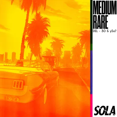 Listen to Medium Rare - EP by DEL-30 & ySo