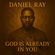 GOD IS ALREADY IN YOU - Daniel Ray
