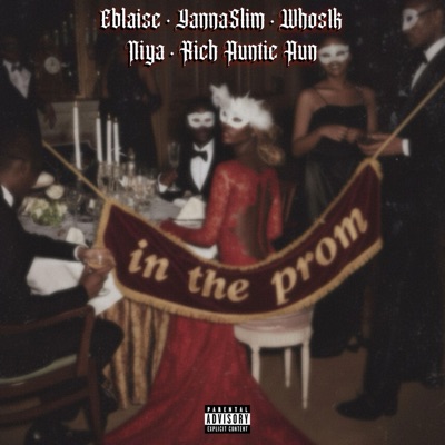 In the prom (feat. YannaSlim, Eblaise, Rich Auntie Aun & Niya) - Single