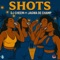 Shots (feat. Jagwa De Champ) - DJ CHEEM lyrics