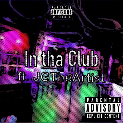 In Tha Club (feat. JGTheArtist) - Single