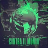 Contra el Mundo - Single